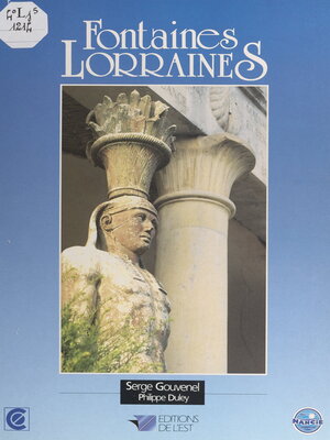 cover image of Fontaines lorraines et lavoirs-mémoires